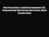 Read Book New Perspectives on Adobe Dreamweaver CS5 Comprehensive (New Perspectives Series: