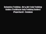 Download Dolomites Trekking - Av1 & Av2: Italy Trekking Guides (Trailblazer Italy Trekking