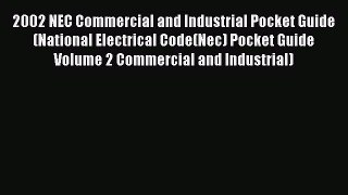 Read 2002 NEC Commercial and Industrial Pocket Guide (National Electrical Code(Nec) Pocket