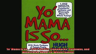 READ book  Yo Mama Is So 1042 Insults Comebacks Putdowns and Wisecracks About Yo Whole Family  FREE BOOOK ONLINE