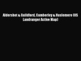Download Aldershot & Guildford Camberley & Haslemere (OS Landranger Active Map) PDF Online