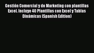 [PDF] GestiÃ³n Comercial y de Marketing con plantillas Excel. Incluye 40 Plantillas con Excel