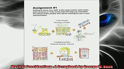 EBOOK ONLINE  My First Presidentiary  A Scrapbook by George W Bush  BOOK ONLINE