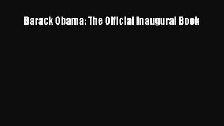 [PDF] Barack Obama: The Official Inaugural Book [Download] Online