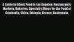 [PDF] A Guide to Ethnic Food in Los Angeles: Restaurants Markets Bakeries Specialty Shops for