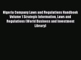 [PDF] Nigeria Company Laws and Regulations Handbook Volume 1 Strategic Information Laws and