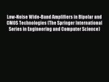 Read Low-Noise Wide-Band Amplifiers in Bipolar and CMOS Technologies (The Springer International