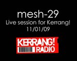 mesh-29 live session on Kerrang Radio - Waiting for the day