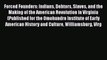 Download Books Forced Founders: Indians Debtors Slaves and the Making of the American Revolution