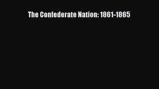 Download Books The Confederate Nation: 1861-1865 ebook textbooks