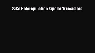 Read SiGe Heterojunction Bipolar Transistors PDF Free