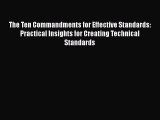 [PDF] The Ten Commandments for Effective Standards: Practical Insights for Creating Technical