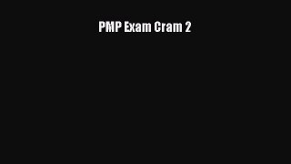 Read PMP Exam Cram 2 Ebook Free