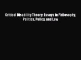 Download Critical Disability Theory: Essays in Philosophy Politics Policy and Law PDF Free