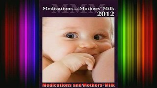 READ book  Medications and Mothers Milk Full Free