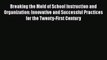 Read Breaking the Mold of School Instruction and Organization: Innovative and Successful Practices