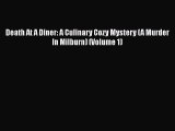 [Online PDF] Death At A Diner: A Culinary Cozy Mystery (A Murder In Milburn) (Volume 1)  Read