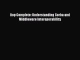 Read Iiop Complete: Understanding Corba and Middleware Interoperability Ebook Free