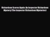[PDF] Richardson Scores Again: An Inspector Richardson Mystery (The Inspector Richardson Mysteries)