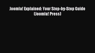 Download Joomla! Explained: Your Step-by-Step Guide (Joomla! Press) Ebook Free