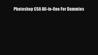 Read Photoshop CS6 All-in-One For Dummies Ebook Free