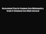 Read Assessment Prep for Common Core Mathematics Grade 6 (Commom Core Math Literacy) Ebook