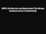 Download GMPLS: Architecture and Applications (The Morgan Kaufmann Series in Networking) Ebook