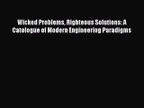 Read Wicked Problems Righteous Solutions: A Catologue of Modern Engineering Paradigms Ebook