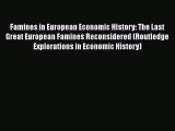 [PDF] Famines in European Economic History: The Last Great European Famines Reconsidered (Routledge