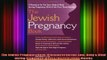 Free Full PDF Downlaod  The Jewish Pregnancy Book A Resource for the Soul Body  Mind during Pregnancy Birth  Full Ebook Online Free