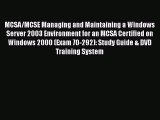 Read MCSA/MCSE Managing and Maintaining a Windows Server 2003 Environment for an MCSA Certified