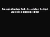 Read Book Cengage Advantage Books: Essentials of the Legal Environment 3th (third) edition