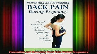READ FREE FULL EBOOK DOWNLOAD  Preventing and Managing Back Pain During Pregnancy Full EBook