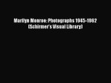 [PDF] Marilyn Monroe: Photographs 1945-1962 (Schirmer's Visual Library) [Download] Full Ebook