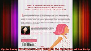 READ book  Cycle Savvy The Smart Teens Guide to the Mysteries of Her Body Full Free
