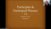 Ch. 23: Participles/Participial Phrases