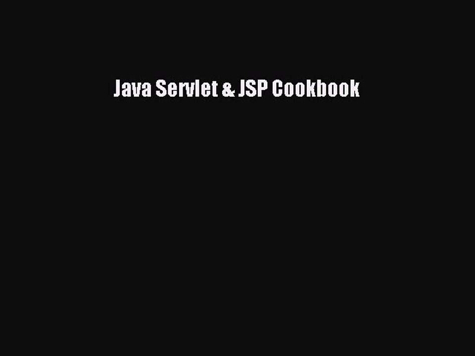 Read Java Servlet & JSP Cookbook Ebook Free