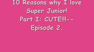 10 Reasons Why I Love Super Junior Part I: Cute! Ep.2