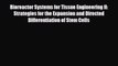 Read Bioreactor Systems for Tissue Engineering II: Strategies for the Expansion and Directed