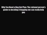 Read Why You Need a Bug Out Plan: The rational person's guide to deciding if bugging out can