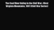 Read Books The Coal River Valley in the Civil War:: West Virginia Mountains 1861 (Civil War