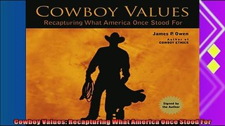 book online   Cowboy Values Recapturing What America Once Stood For