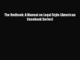 Read Book The Redbook: A Manual on Legal Style (American Casebook Series) ebook textbooks