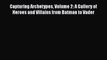 [PDF] Capturing Archetypes Volume 2: A Gallery of Heroes and Villains from Batman to Vader