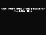 Read Book Gilbert's Pocket Size Law Dictionary--Brown: Newly Expanded 2nd Edition! ebook textbooks