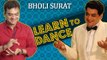 Learn To Dance On Bollywood Song Bholi Surat Dil Ke Khote | Part 1 | Mangesh Desai | Ekk Albela