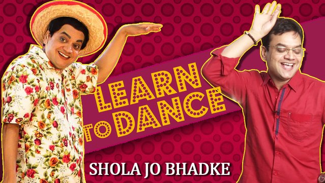 Learn To Dance On Bollywood Song Shola Jo Bhadke | Part 2 | Mangesh Desai | Ekk Albela