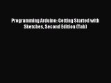 Download Programming Arduino: Getting Started with Sketches Second Edition (Tab) PDF Online