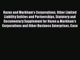 Read Hazen and Markham's Corporations Other Limited Liability Entities and Partnerships Statutory