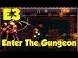 WEAPONS! - #3 Enter The Gungeon (Let's play/Gameplay)